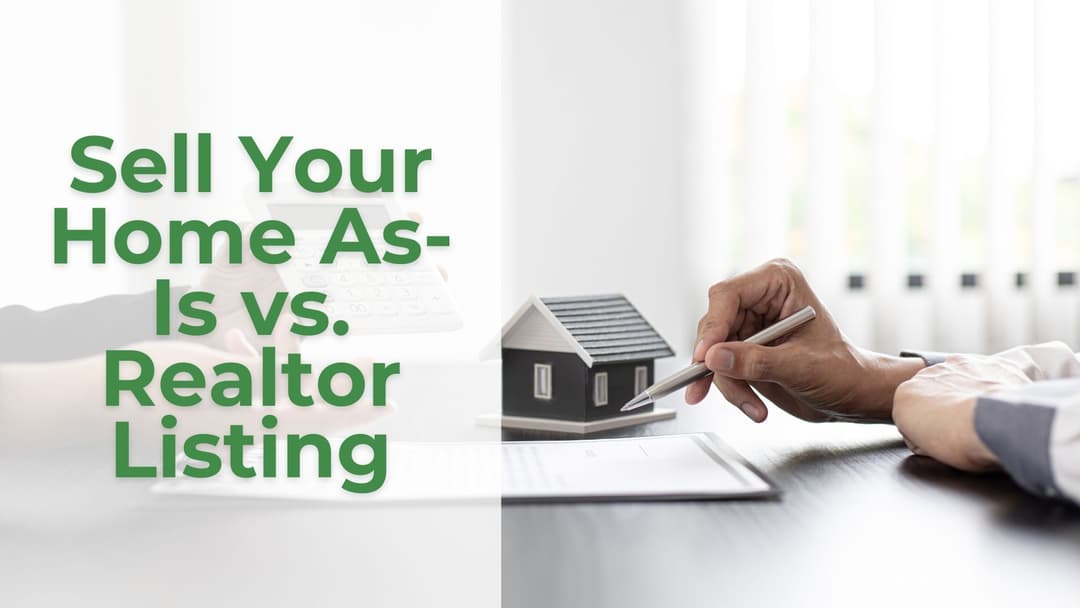 Sell Your Home As-Is vs. Realtor Listing-image